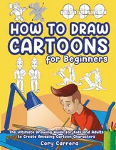 Comprar Book : How To Draw Cartoons For Beginners The Ultimate...