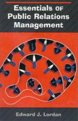 Libro Essentials Of Public Relations Management - Edward ...