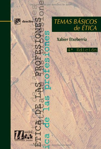 Libro Temas Básicos De Ética De Xabier Etxeberria Ed: 4