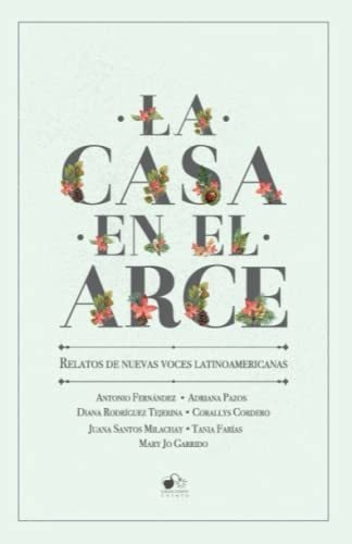 Libro : La Casa En El Arce - Fernandez, Antonio