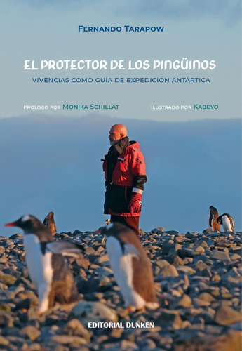 El Protector De Los Pinguinos - Fernando Tarapow