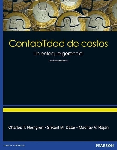 Contabilidad De Costos Un Enfoque Gerencial [14 Edición]