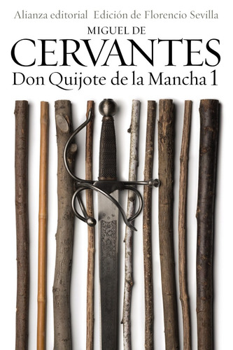 Don Quijote De La Mancha 1, Miguel Cervantes, Ed. Alianza