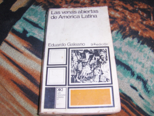 Las Venas Abiertas De America Latina Eduardo Galeano