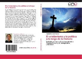 Libro El Cristianismo Y La Politica A Lo Largo De La Hist...