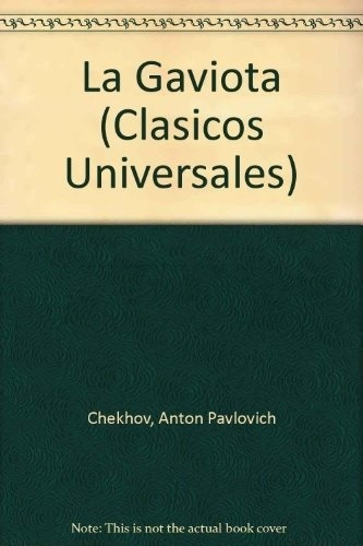 Gaviota, La / Tres Hermanas / Tio Vania - Anton Chejov