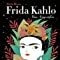 Frida Kahlo: Una Biografía  (spanish Edition)