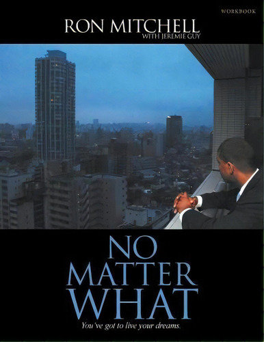 No Matter What, De Ronald Mitchell. Editorial Pendium, Tapa Blanda En Inglés