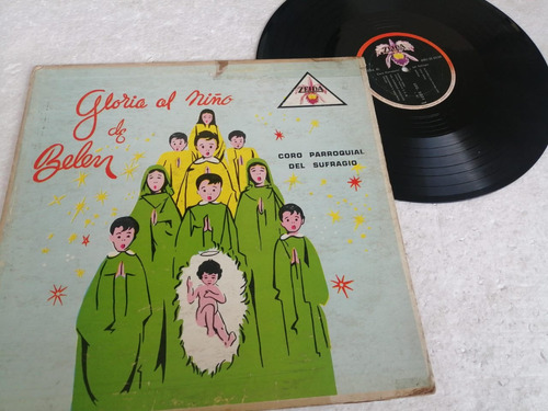 Gloria Al Niño De Belen. Coro Parroquial Del Sufragio. Lp. 