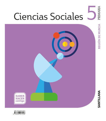 Ciencias Sociales Murcia 5 Primaria Saber Hacer Contigo Santillana, De Vários Autores. Editorial Santillana Educación, S.l., Tapa Blanda En Español