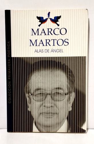 Marco Martos Alas De Ángel 2014 Primavera Poética - Summa