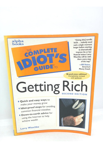 The Complete Idiot's Guide To Getting Rich