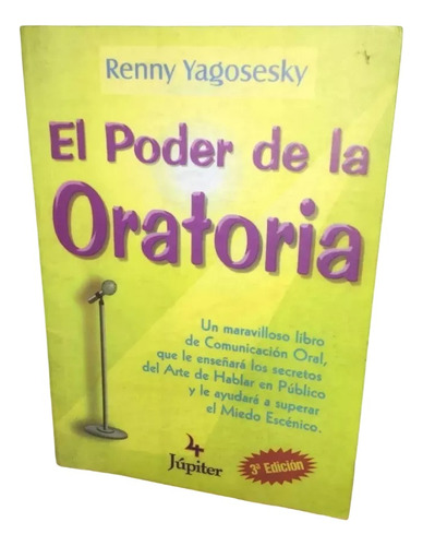 Libro, El Poder De La Oratoria De Renny Yagosesky.