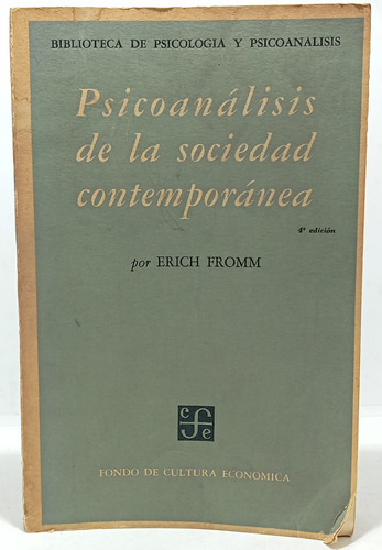 Psicoanálisis De Sociedad Contemporánea - Erich Fromm - Fce