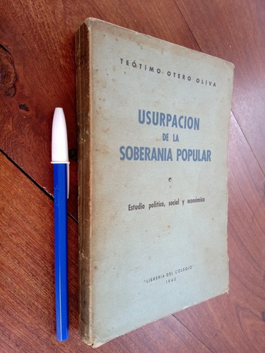 Usurpación De La Soberanía Popular - Teótimo Otero Oliva