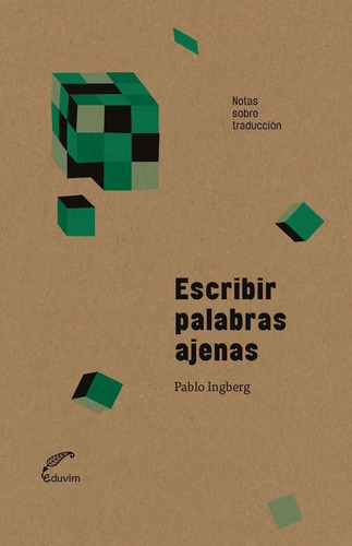 Escribir Palabras Ajenas - Pablo Ingberg