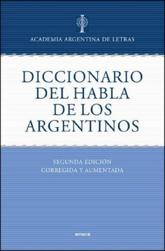 Libro - Diccionario Del Habla De Los Argentinos, De Academi