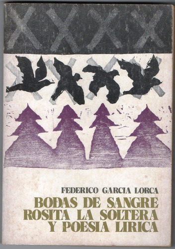 Bodas De Sangre Federico  Garcia Lorca  
