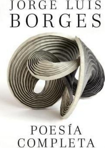 Poesia Completa / Jorge Luis Borges