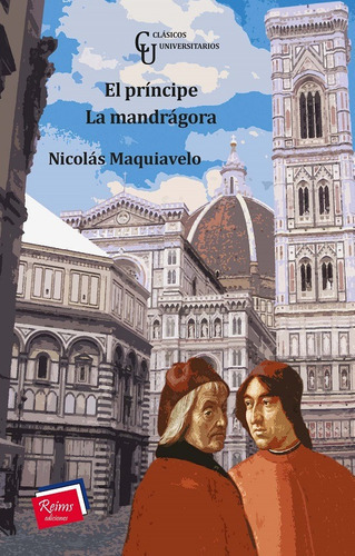Principe, El / La Mandragora, De Maquiavelo, Nicolás. Editorial Reims Ediciones En Español