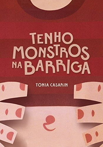 Livro Tenho Monstros Na Barriga - Casarin