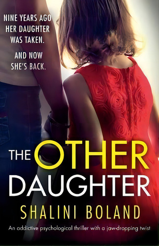 The Other Daughter : An Addictive Psychological Thriller With A Jaw-dropping Twist, De Shalini Boland. Editorial Bookouture, Tapa Blanda En Inglés