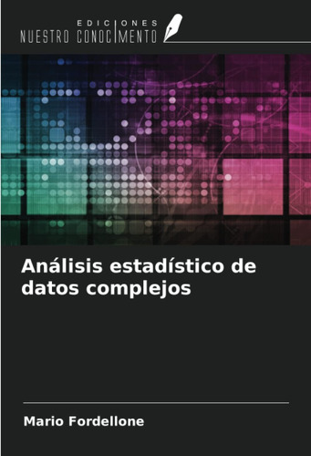 Libro: Análisis Estadístico De Datos Complejos (spanish Edit