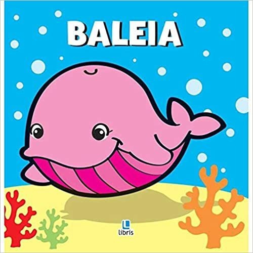 Hora Do Banho - Baleia, De Vários Autores. Libris Editora Em Português