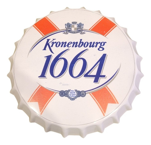 Letrero Metalico Forma Tapa Cerveza Kronenbourg 1664 