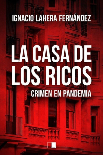 Libro La Casa De Los Ricos