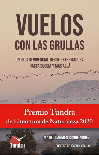 Vuelos Con Las Grullas, De Conde Nuñez,maria Del Carmen. Editorial Tundra Ediciones En Español