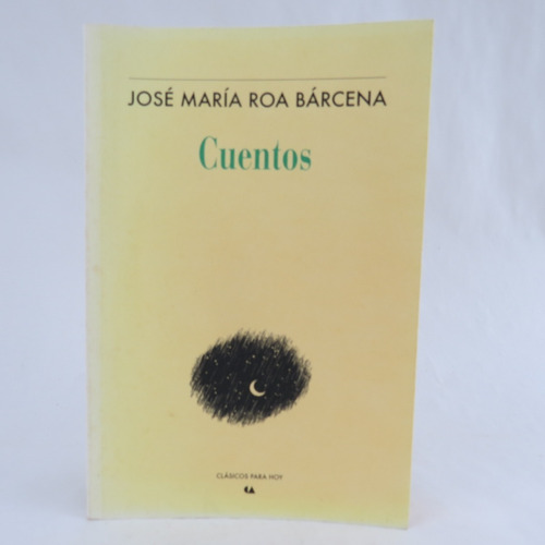 L4391 Jose Maria Roa Barcena -- Cuentos