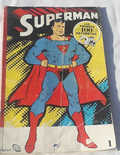 Historieta Comic * Superman 1mras 100 Histor * Nº 1 Clarin