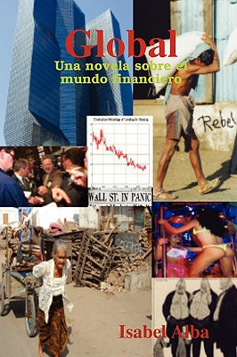 Libro Global - Una Novela Sobre El Mundo Financiero - Alb...