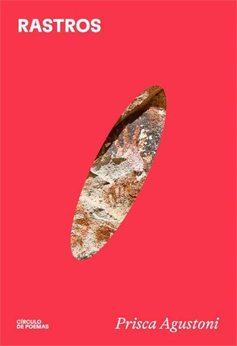 Rastros - 1ªed.(2022), De Prisca Agustoni. Editora Círculo De Poemas, Capa Mole, Edição 1 Em Português, 2022