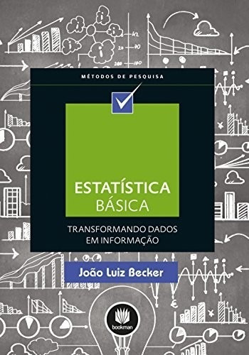 Estatistica Basica - Transformando Dados Em Informacao