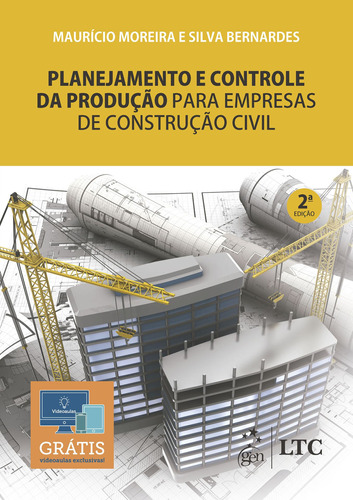 Planejamento e Controle da Produção para Empresas de Construção Civil, de SILVA BERNARDES, Maurício Moreira. LTC - Livros Técnicos e Científicos Editora Ltda., capa mole em português, 2021