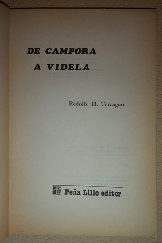 De Cámpora A Videla 1973-1976 Rodolfo H. Terragno 1981