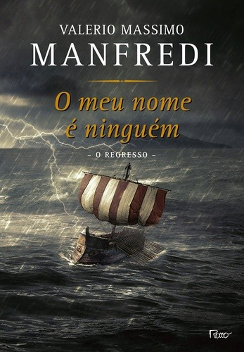 O meu nome é ninguém: O regresso, de Manfredi, Valerio Massimo. Editora Rocco Ltda, capa mole em português, 2018