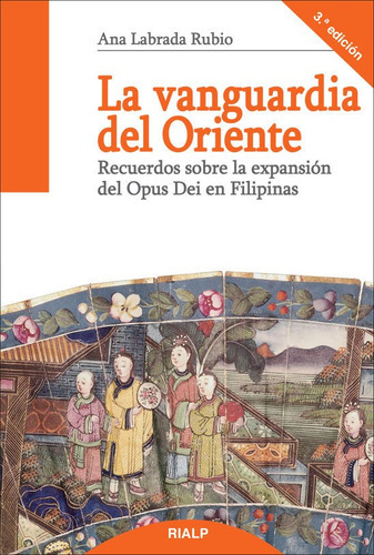 La Vanguardia Del Oriente, De Labrada Rubio, Ana. Editorial Ediciones Rialp, S.a., Tapa Blanda En Español