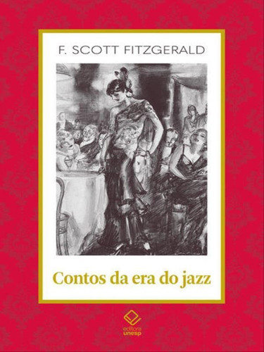 Contos Da Era Do Jazz - Vol. 18, De Fitzgerald, F. Scott. Editora Unesp, Capa Mole Em Português