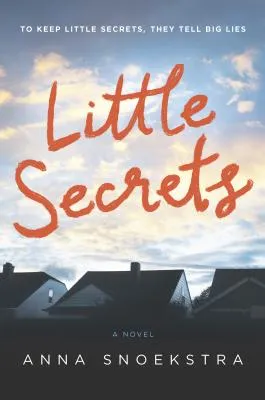 Libro Little Secrets - Snoekstra, Anna