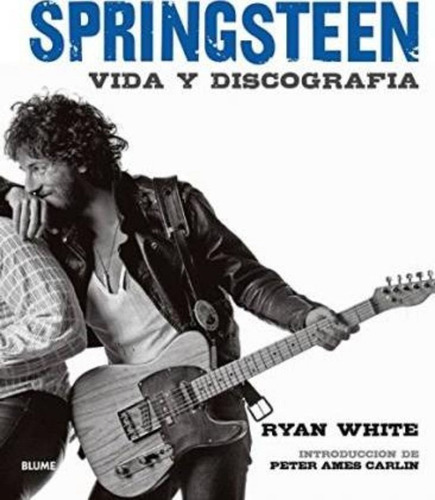Bruce Springsteen The Boss | Vida Y Discografría