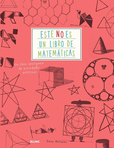 Este No Es Un Libro De Matematicas - Weltman Anna- Blume