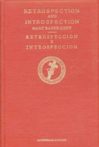 Retrospection And Introspection - Mary Baker Eddy