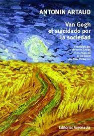 Van Gogh. El Suicidado Por La Sociedad