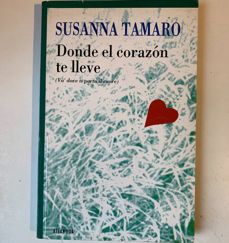 Donde El Corazón Te Lleve Susanna Tamaro