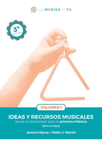 Libro: Ideas Y Recursos Musicales Desde La Afectividad, Para