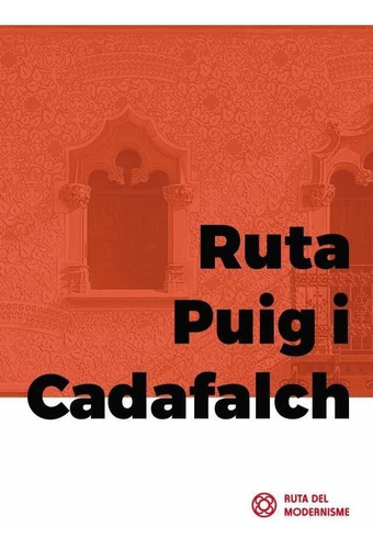 Ruta Puig I Cadafalch