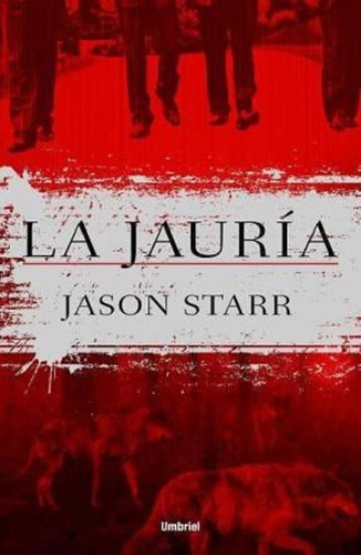 La Jauría - Starr Jason